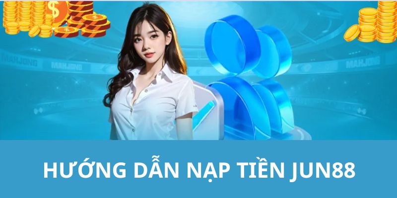 Chỉ dẫn các bước thao tác nạp tiền  cho thành viên