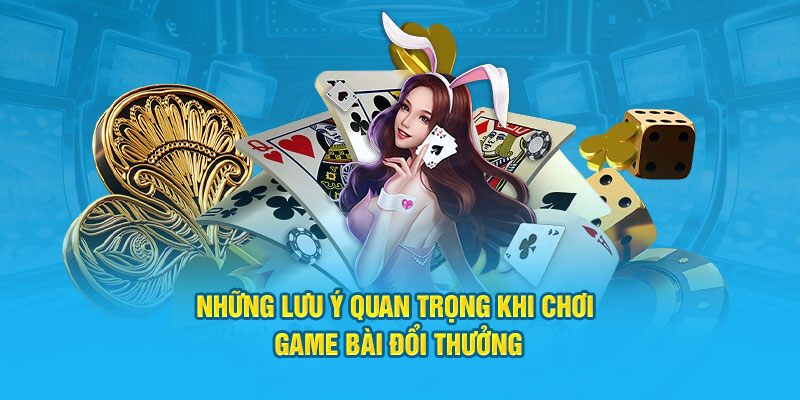 Những lưu ý quan trọng 