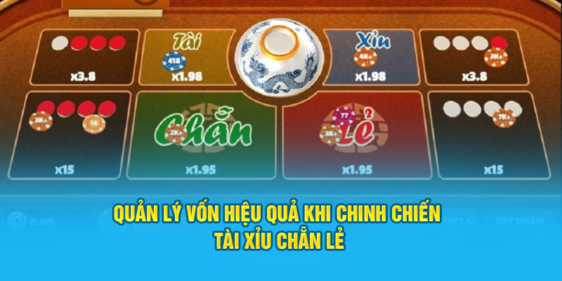 Quản lý vốn hiệu quả khi chinh chiến Tài Xỉu Chẵn Lẻ