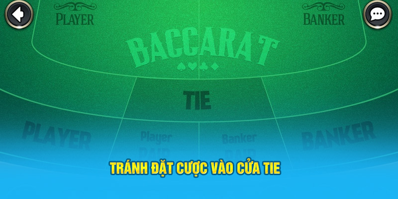 Tránh đặt cược vào cửa Tie